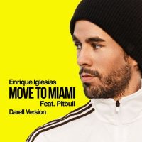 Enrique Iglesias - MOVE TO MIAMI