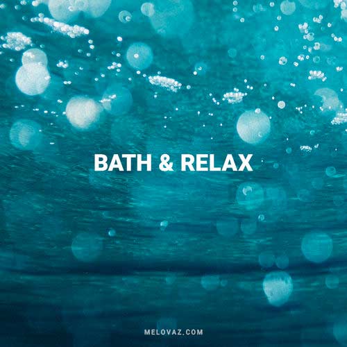 Bath & Relax