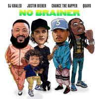 DJ Khaled, Justin Bieber, Chance the Rapper, Quavo-No Brainer