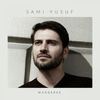 Sami Yusuf - Wanderer