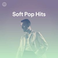 Soft Pop Hits (Playlist)
