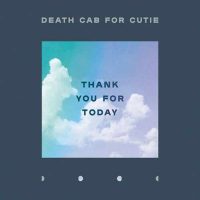 Thank You for Today-Death Cab for Cutie
