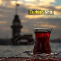 Turkish Shit
