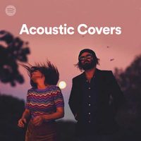 Acoustic Covers (Playlist)