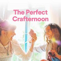 The Perfect Crafternoon