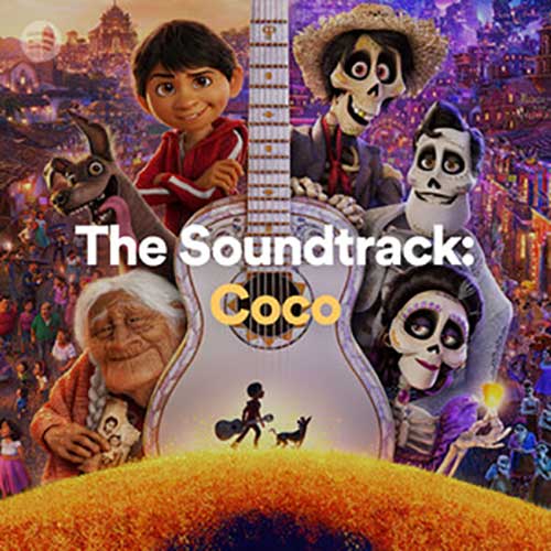 The Soundtrack Coco (Playlist)