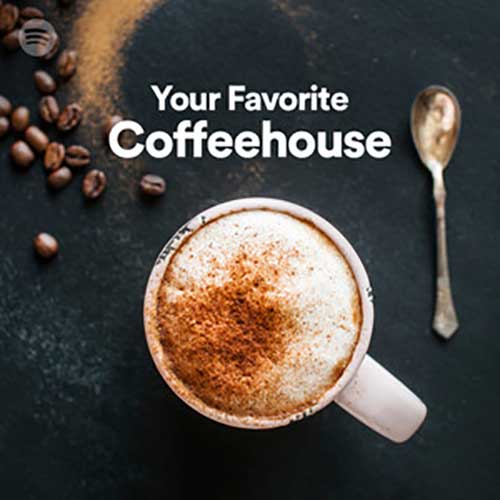 Your Favorite Coffeehouse (Playlist)