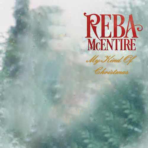 Reba McEntire My Kind Of Christmas