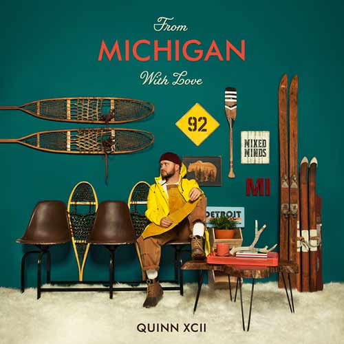 Quinn XCII From Michigan With Love
