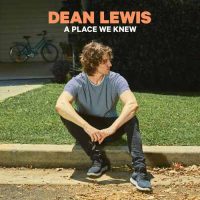 Dean Lewis A Place We Knew