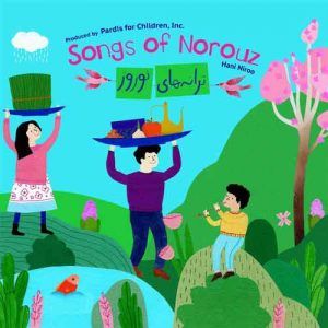 Hani Niroo Songs of Norouz