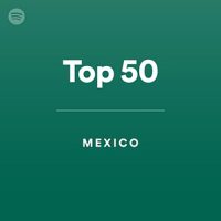 Mexico Top 50