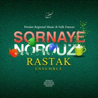 Rastak Ensemble Sornaye Nowrouz