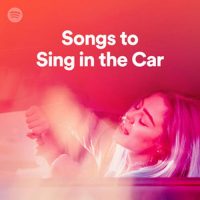 Songs to Sing in the Car (Playlist)