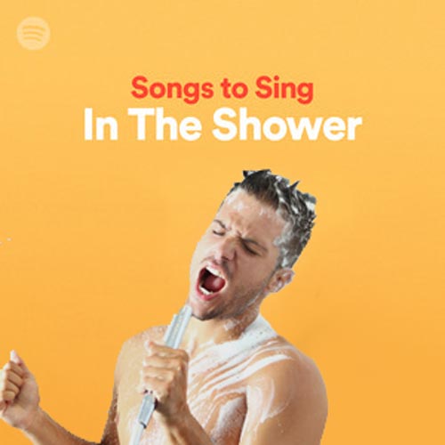 Songs to Sing in the Shower (Playlist)