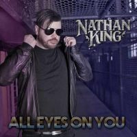 All Eyes on You Nathan King