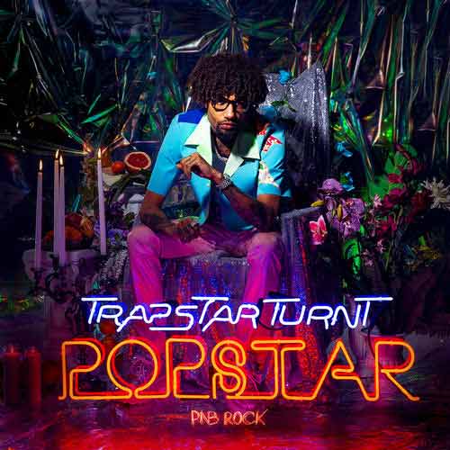 PnB Rock TrapStar Turnt PopStar