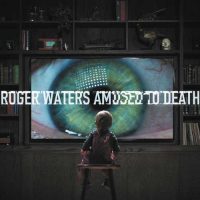 Roger Waters Amused to Death