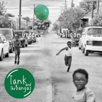 Tank and The Bangas Green Balloon