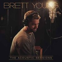 Brett Young The Acoustic Sessions