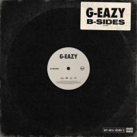 G-Eazy B-Sides