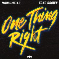 Marshmello, Kane Brown One Thing Right