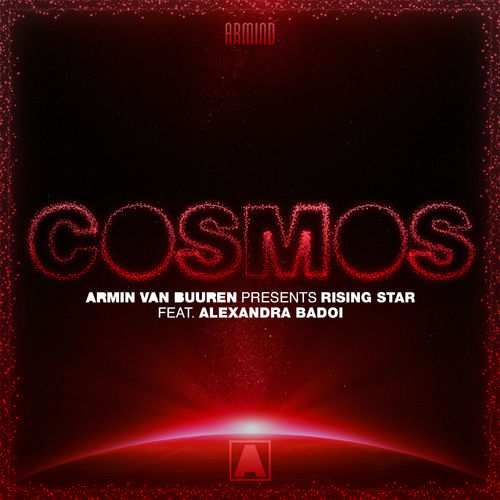 Armin van Buuren, Rising Star, Alexandra Badoi Cosmos