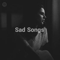 Sad Songs (Playlist)