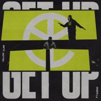 Yellow Claw, Kiddo Get Up