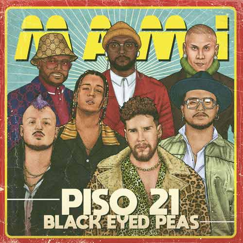 Piso 21, The Black Eyed Peas Mami