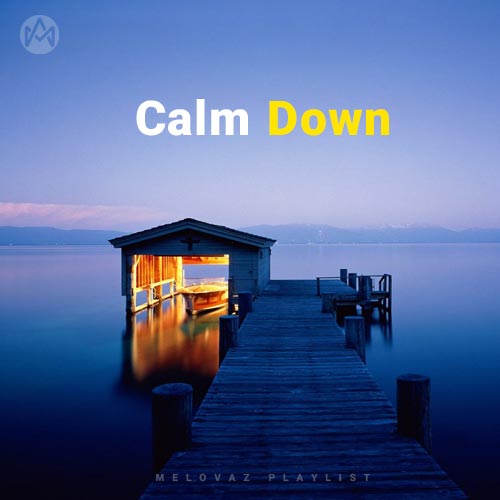 Calm Down (Playlist)