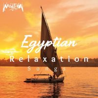 Egyptian Relaxation Songs