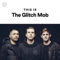 This Is The Glitch Mob