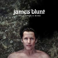 James Blunt Once Upon A Mind
