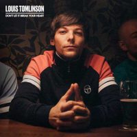 Louis Tomlinson Don't Let It Break Your Heart