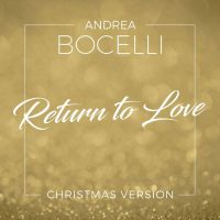 Andrea Bocelli Return To Love