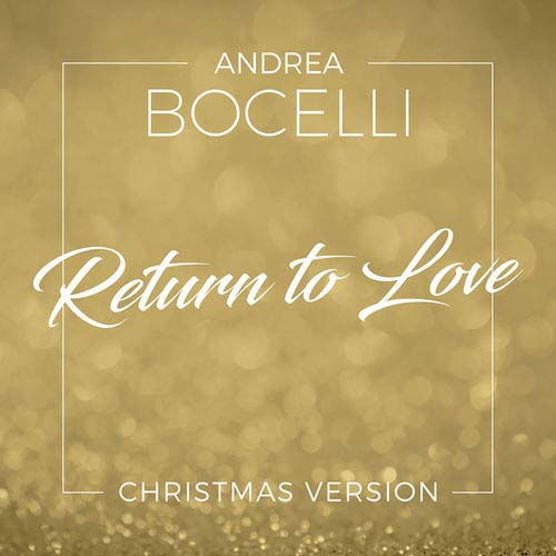 Andrea Bocelli Return To Love