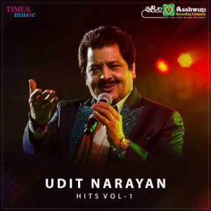 Udit Narayan Udit Narayan Hits, Vol. 1