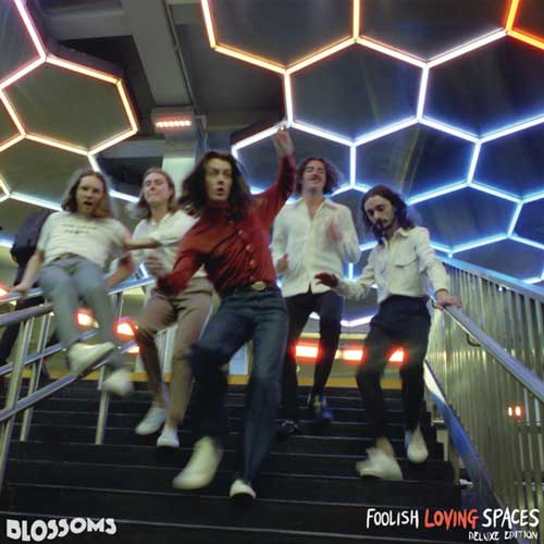 Blossoms Foolish Loving Spaces (Deluxe Edition)