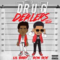 Don Doe, Lil Baby Drug Dealers