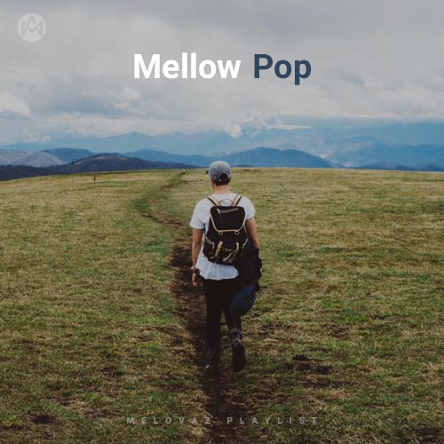 Mellow Pop (Playlist By MELOVAZ.NET)