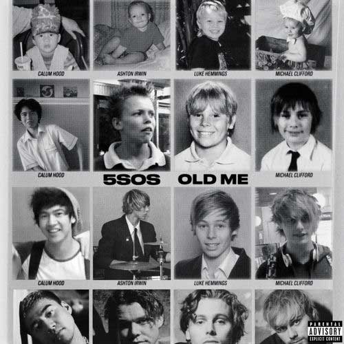 5 Seconds Of Summer Old Me