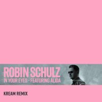 Robin Schulz, Alida In Your Eyes
