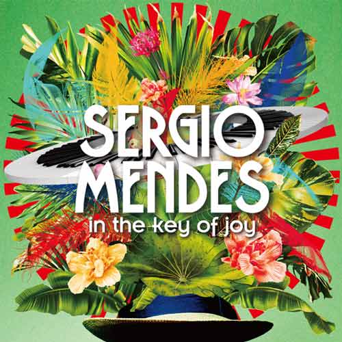 Sergio Mendes In the Key of Joy