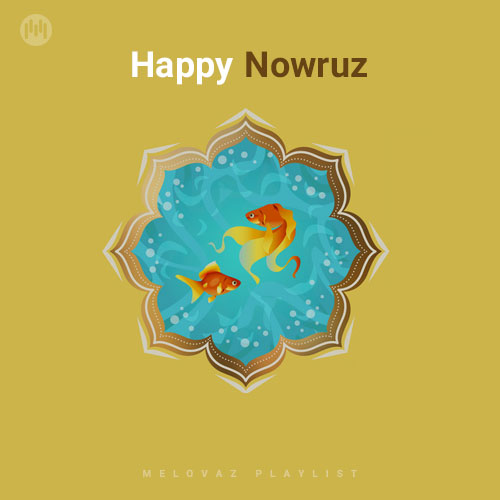 Happy Nowruz (Playlist By MELOVAZ.NET)