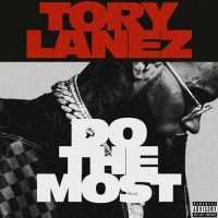 Tory Lanez Do The Most