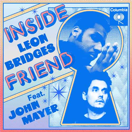 Leon Bridges, John Mayer Inside Friend