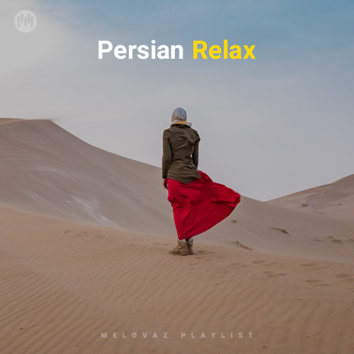Persian Relax (Playlist By MELOVAZ.NET)
