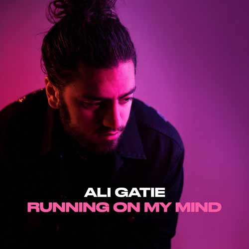 Ali Gatie Running On My Mind
