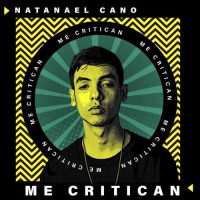 Natanael Cano Me Critican